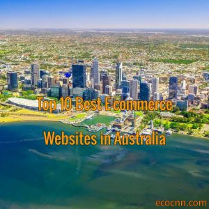 Top 10 Best E-Commerce websites in Australia 2022