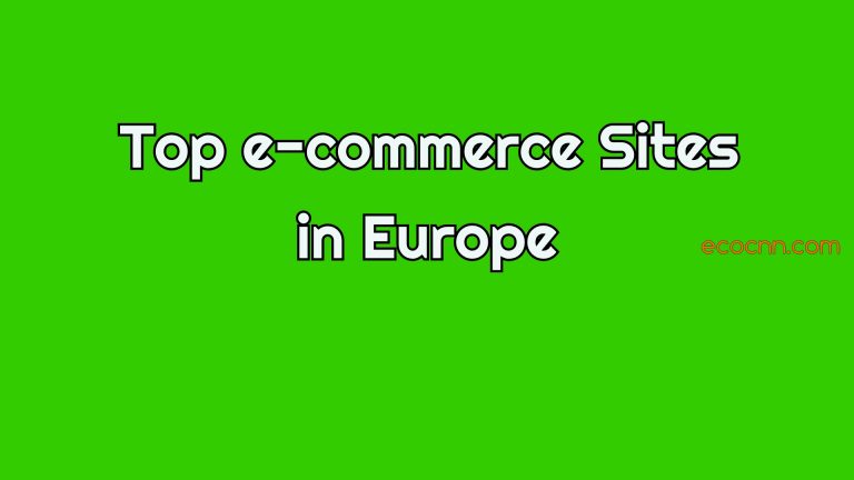 Top Ecommerce websites in Europe 2023