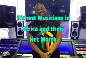 Top 20 Richest Musicians in Africa 2022 Forbes