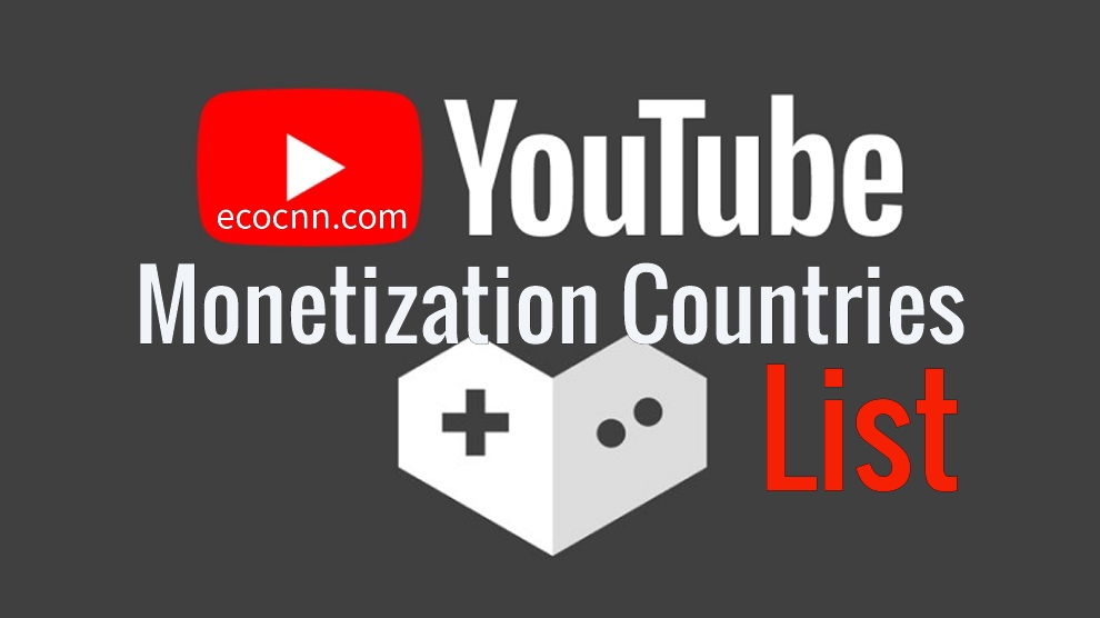 YouTube monetization countries list 2022