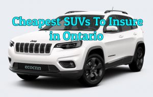 Cheapest SUV to insure in Ontario 2022