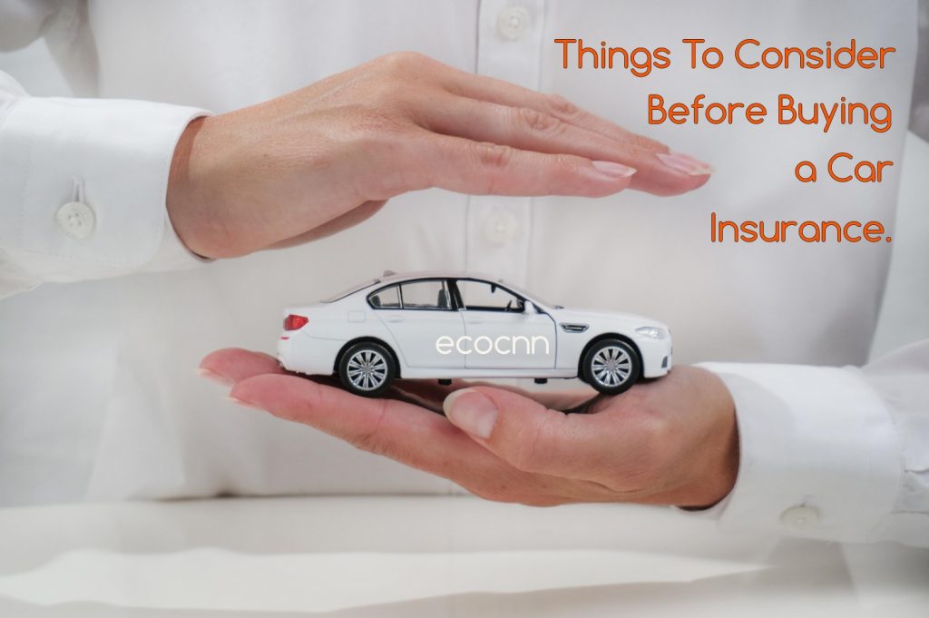 6 Things To Consider Before Buying Car Insurance 2023 Ecocnn 6821