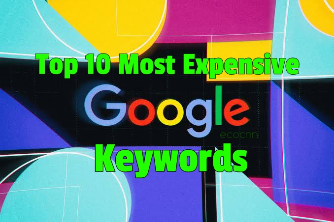 Top 10 Most Expensive Google Keywords 2022