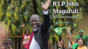 Tanzania President John Magufuli is Dead