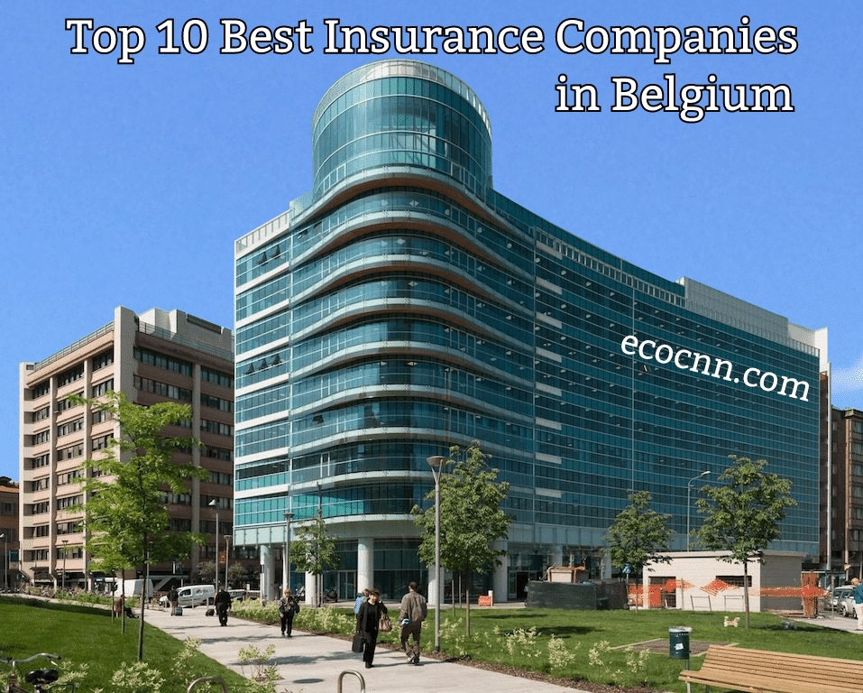Top 10 Best Insurance Companies in Belgium 2022